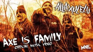 Alla Xul Elu - Axe is family (Official Video)
