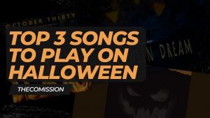 Top 3 songs to play on Halloween