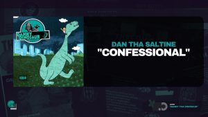 Dan Tha Saltine - Confessional