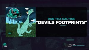 Dan Tha Saltine - Devils Footprints (feat. Ritto)