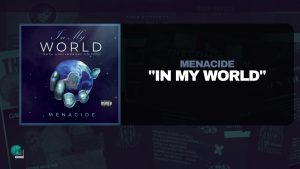 Thumbnail for Menacide "In My World" song
