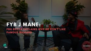 FBG Butta Explains Why He Don't Like Famous Richard