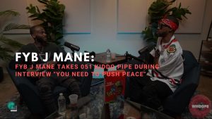 FYB J Mane Takes 051 Kiddo Pipe During Interview "You Need To Push Peace"